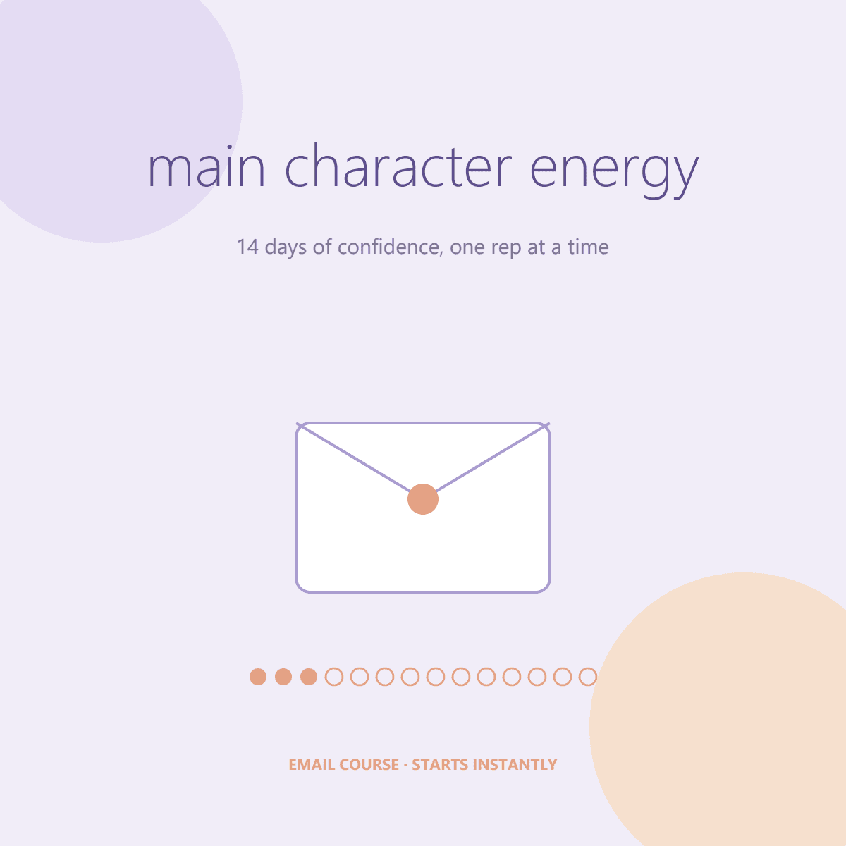 Main Character Energy — 14 Days of Confidence